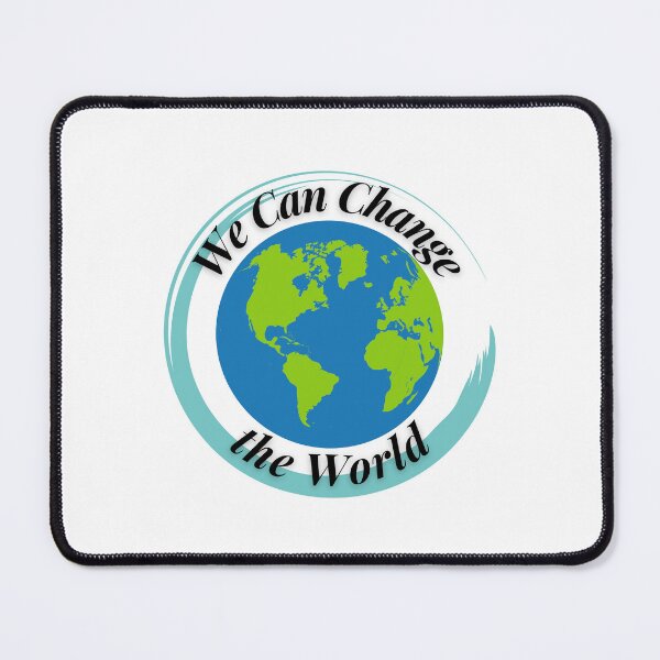 Item preview, We can Change the World designed and sold by Profession-Co.