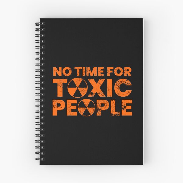 Item preview, No Time For Toxic People designed and sold by FNStuff.