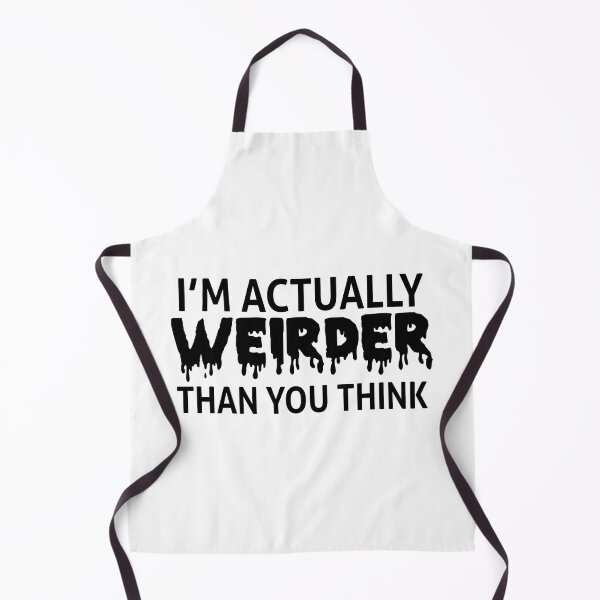 Item preview, Im Actually Weirder Than You Think designed and sold by Moeez Javed.