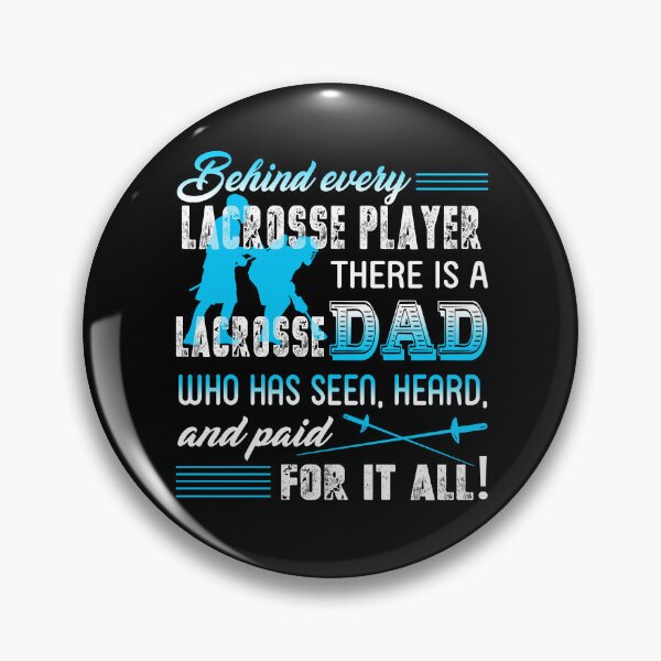 Item preview, There Is A Dad Behind Every Lacrosse Player designed and sold by UnknownArtistt.