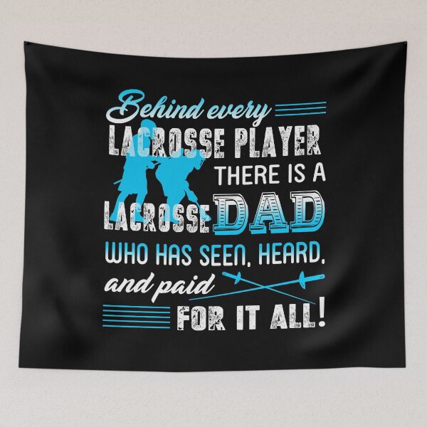 Item preview, There Is A Dad Behind Every Lacrosse Player designed and sold by UnknownArtistt.