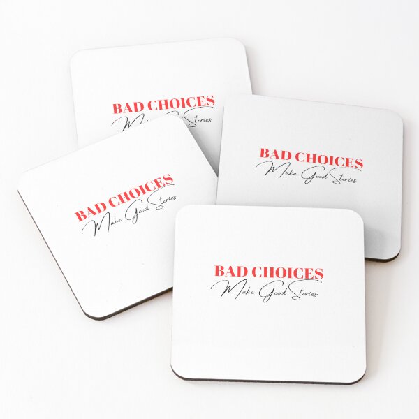Item preview, Bad choices make good stories shirt  designed and sold by MONDART.