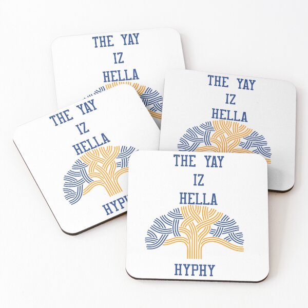 Item preview, THE YAY IZ HELLA HYPHY OAKLAND SLANG CALIFORNIA USA designed and sold by jordannthepen.