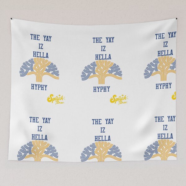 Item preview, THE YAY IZ HELLA HYPHY OAKLAND SLANG CALIFORNIA USA designed and sold by jordannthepen.