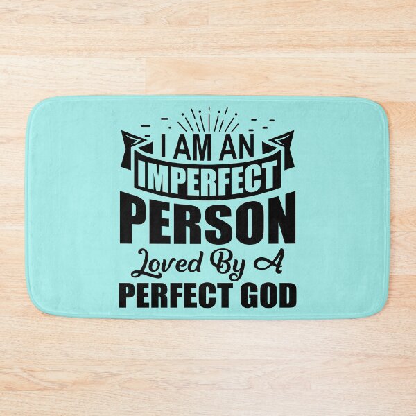 Item preview, Im An Imperfect Person Loved By a Perfect God designed and sold by Moeez Javed.