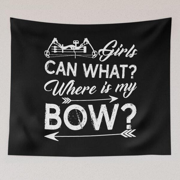 Item preview, Archery Girl Can What Where Is My Bow designed and sold by UnknownArtistt.
