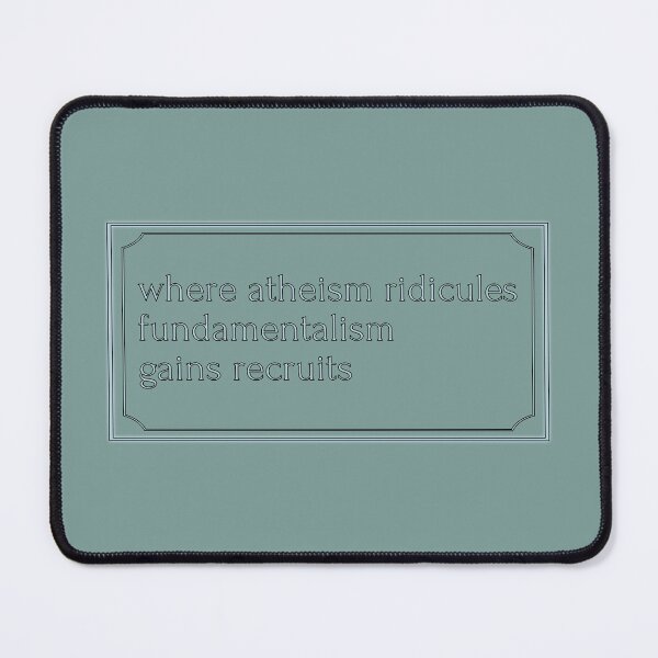 Item preview, Where atheism ridicules fundamentalism gains recruits design designed and sold by tdkrbooks.