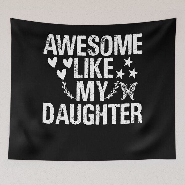 Item preview, Awesome Like My Daughter designed and sold by dngr shop.