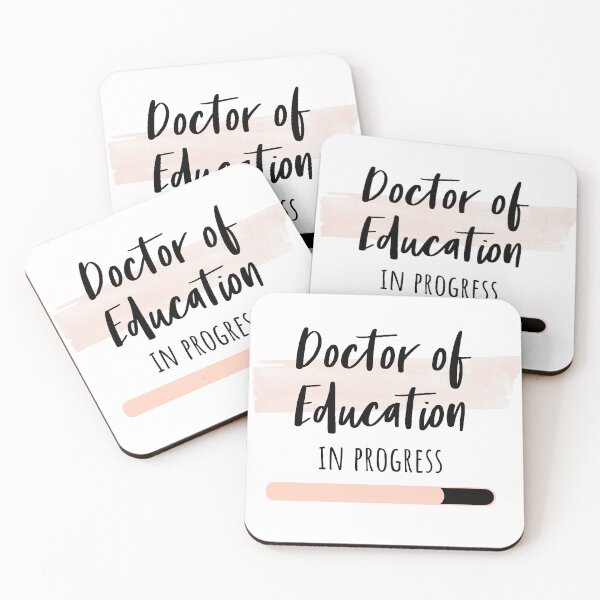 Item preview, Doctor of Education in Progress designed and sold by Renware.