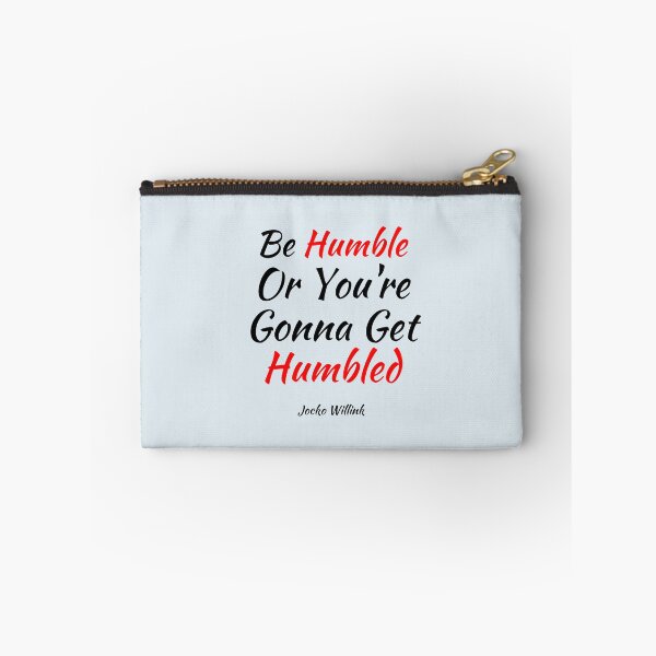 Item preview, Be Humble Or You're Gonna Get Humbled - Jocko Willink Motivational Saying designed and sold by Dip-Art.