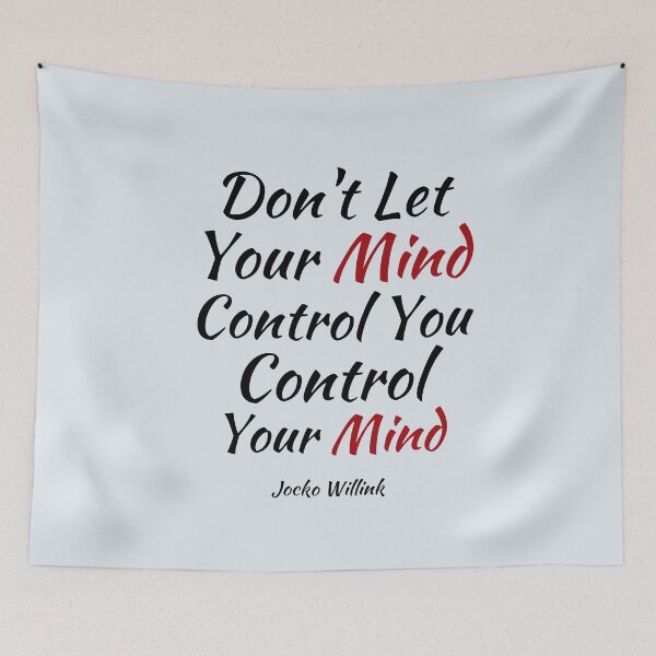 Item preview, Don't Let Your Mind Control You Control Your Mind - Jocko Willink Motivational quote designed and sold by Dip-Art.