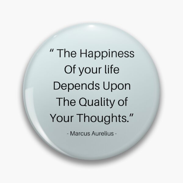 Item preview, The happiness of your life depends upon the quality of your thoughts - Stoic Marcus Aurelius Motivational Quote designed and sold by Dip-Art.