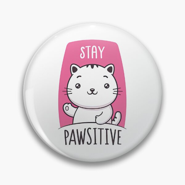 Item preview, Stay Pawsitive, Pawsitive, Pawsitive Vibes designed and sold by graphic-genie.