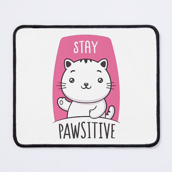 Item preview, Stay Pawsitive, Pawsitive, Pawsitive Vibes designed and sold by graphic-genie.