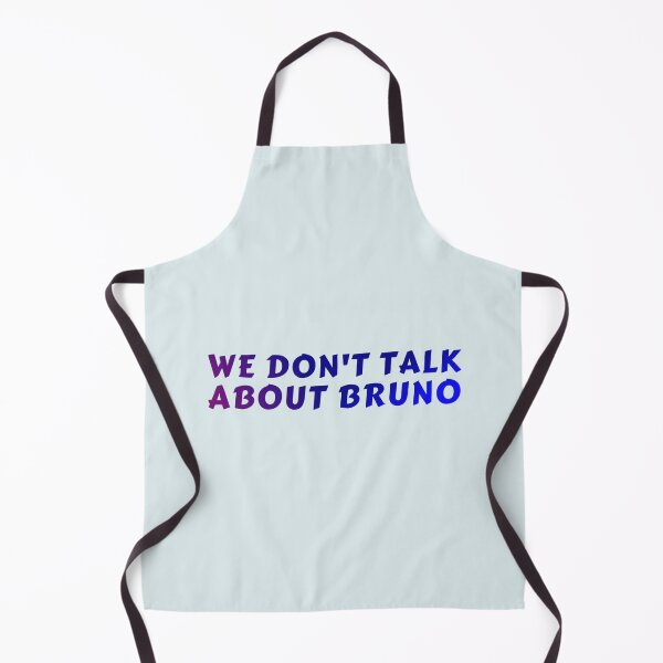 Item preview, We Don't talk About Bruno - Encanto designed and sold by Dip-Art.