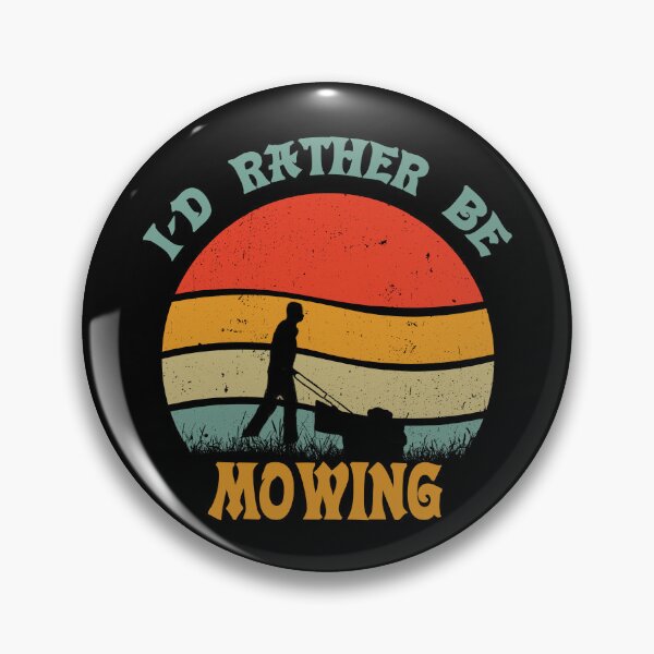 Item preview, I'd rather be mowing designed and sold by D/Art ⭐⭐⭐⭐⭐.