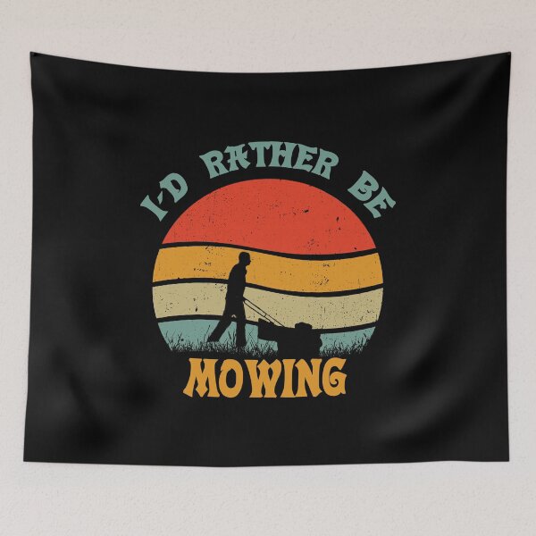 Item preview, I'd rather be mowing designed and sold by D/Art ⭐⭐⭐⭐⭐.