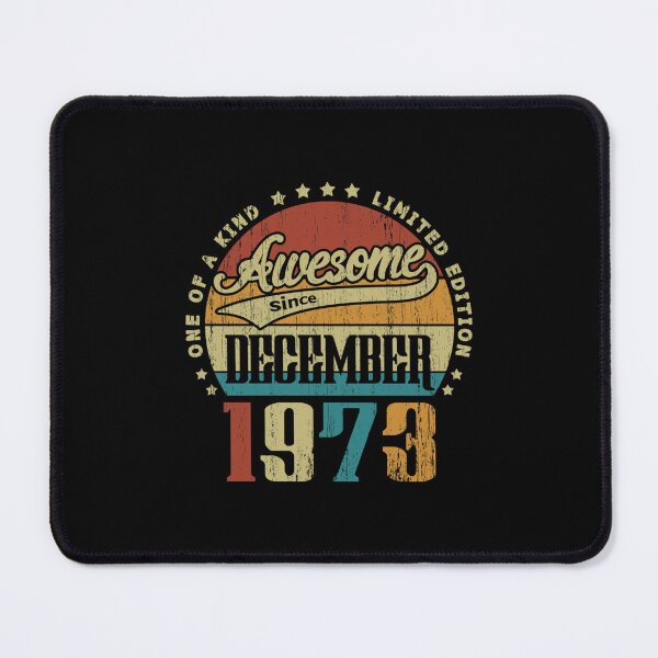 Item preview, Vintage December 1973 One Of A Kind Awesome Since December 1973 47th Birthday Gift 47 Years Old Clas designed and sold by keatnybolho.