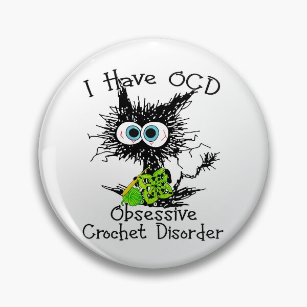 Item preview, Funny I Have O.C.D Obsessive Crochet Disorder Cat Lover designed and sold by AsmaAkther.