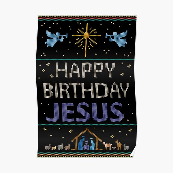 Poster Pull De Noel Laid Knit Par Granny Joyeux Anniversaire Jesus Christian Religieux Colore Par 26 Characters Redbubble