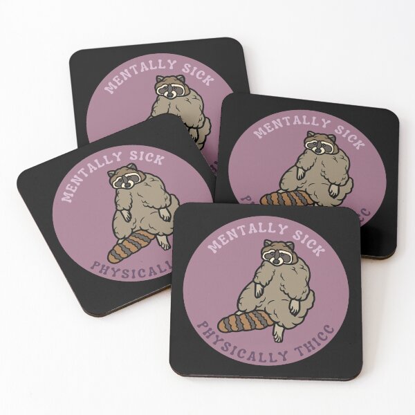 Item preview, Mentally Sick, Physically Thicc | Raccoon design designed and sold by SocialTekkie.