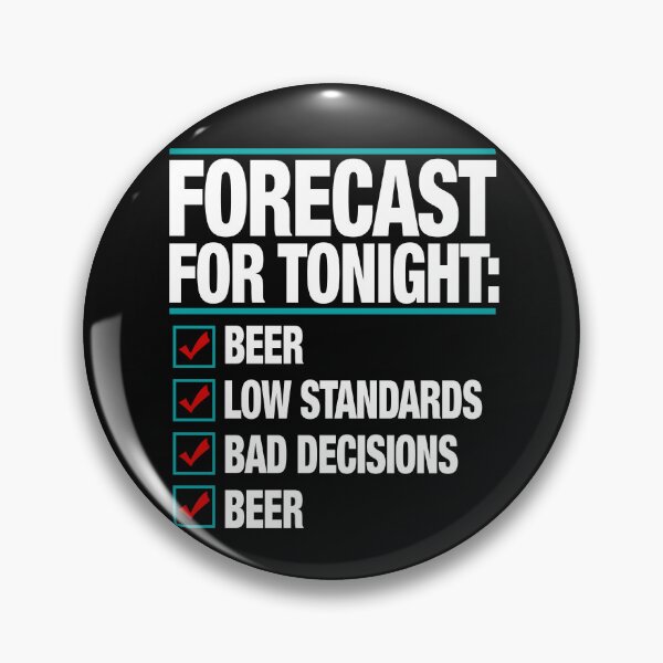 Item preview, Forecast For Tonight Beer Low Standards Funny Summer Lovers designed and sold by AsmaAkther.