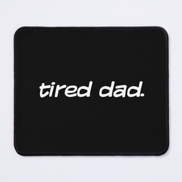 Item preview, Tired Dad Joke Father's Day Funny Saying Gift for Father designed and sold by alenaz.
