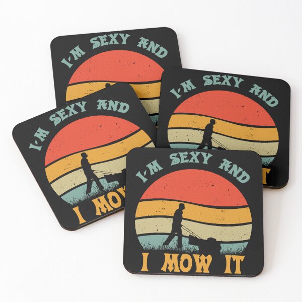 Item preview, I m sexy and i mow it designed and sold by D/Art ⭐⭐⭐⭐⭐.