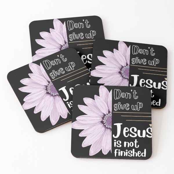 Item preview, Don't give up... Jesus is not finished designed and sold by ThroughHisGrace.