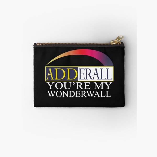 Item preview, Adderall You're My Wonderwall designed and sold by JohnTaylor2020.