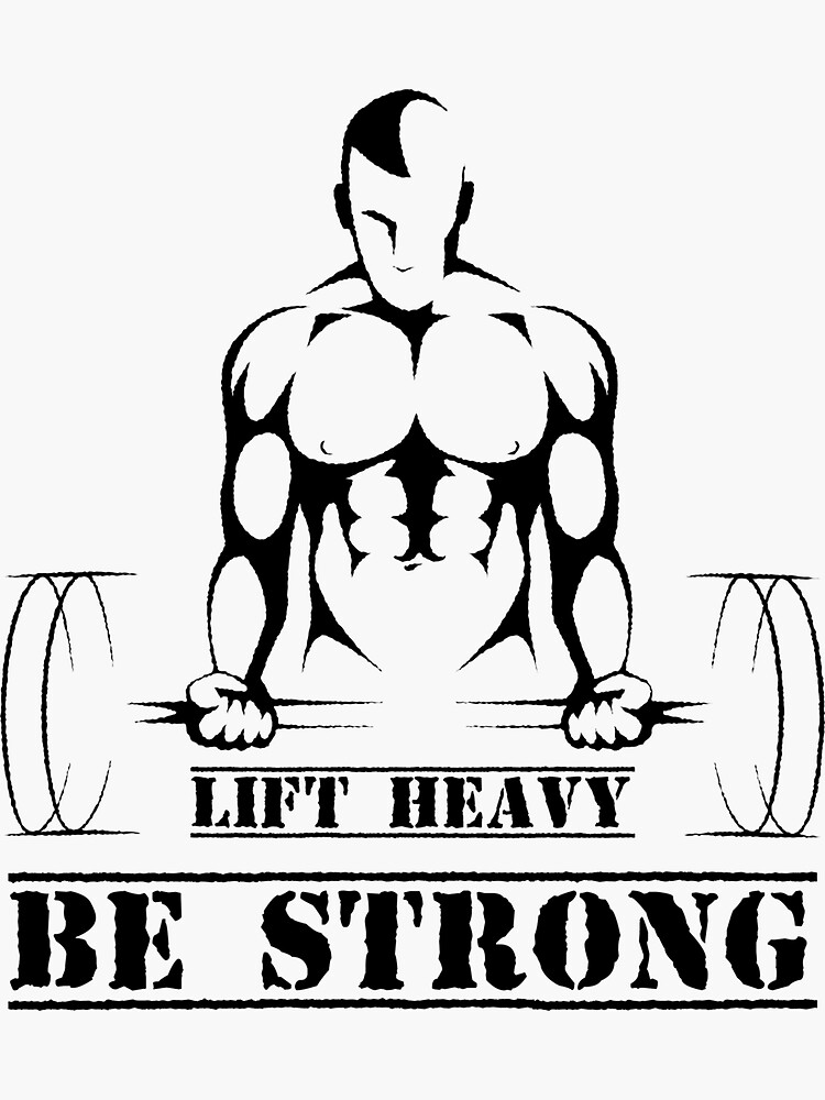 "Lift Heavy Be Strong" Sticker for Sale by bonnieedwards Redbubble