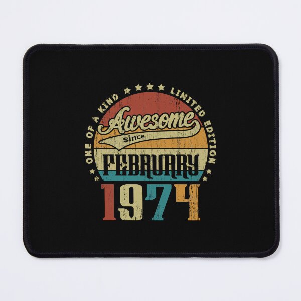 Item preview, Vintage February 1974 One Of A Kind Awesome Since February 1974 47th Birthday Gift 47 Years Old Clas designed and sold by keatnybolho.