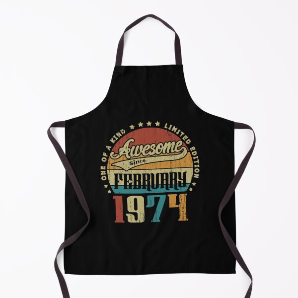 Item preview, Vintage February 1974 One Of A Kind Awesome Since February 1974 47th Birthday Gift 47 Years Old Clas designed and sold by keatnybolho.