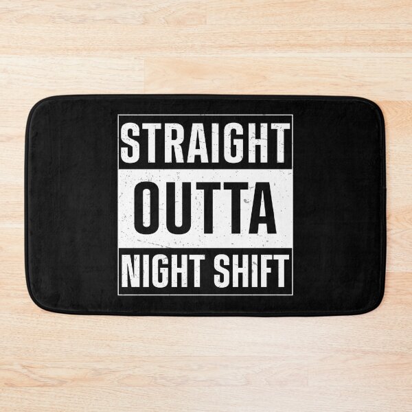 Item preview, Straight Outta Night Shift Funny Nursing Nurse For Murse Dad designed and sold by StrongShirts.
