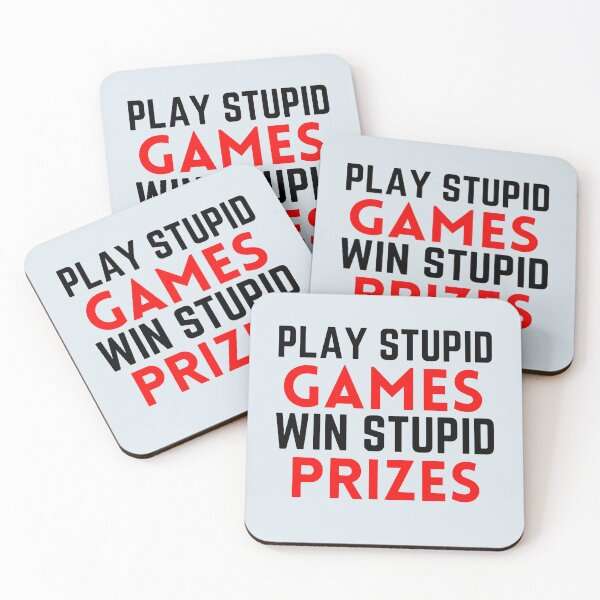 Item preview, Play Stupid Games Win Stupid Prizes designed and sold by Dip-Art.