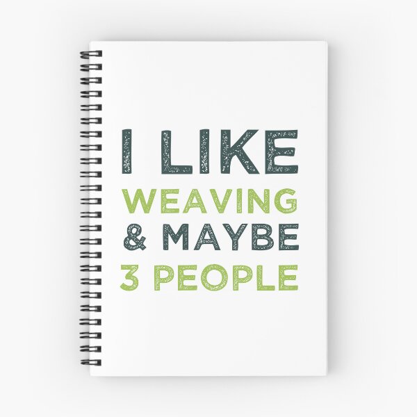 Item preview,  I Like Weaving And Maybe 3 People  designed and sold by medbdj.