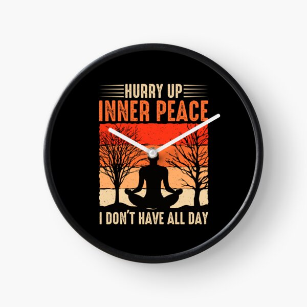 Item preview, Hurry Up Inner Peace designed and sold by Lonesome-Fox.