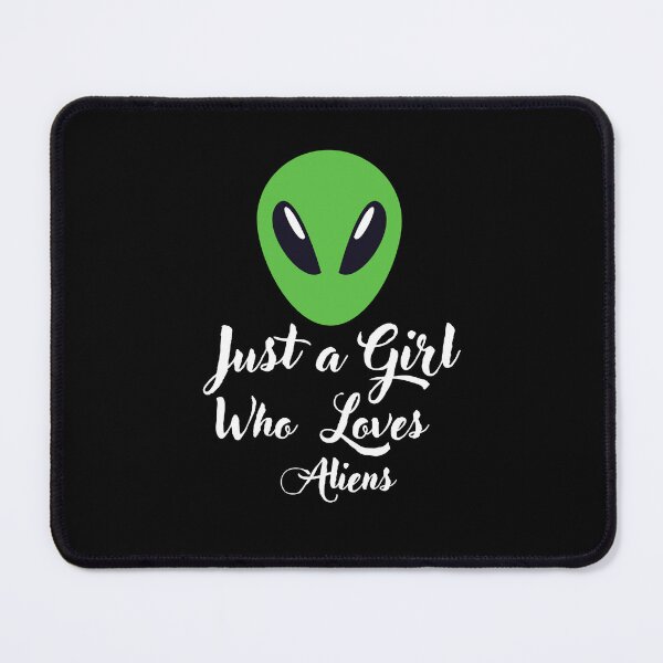 Item preview, Just a Girl Who loves Aliens designed and sold by WaguinhoTex.
