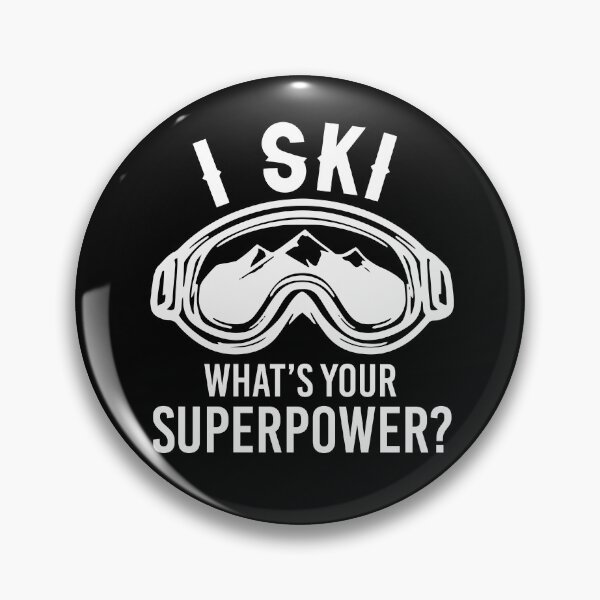 Item preview, I Ski What's Your Superpower designed and sold by SunsetGloww.