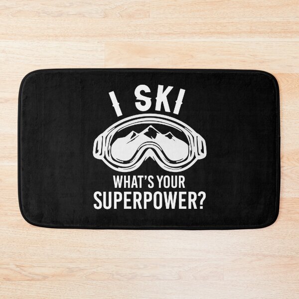 Item preview, I Ski What's Your Superpower designed and sold by SunsetGloww.