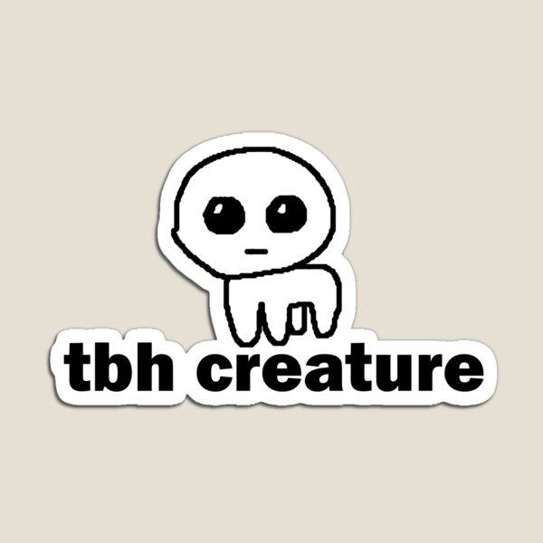 Tbh Creature Magnets for Sale