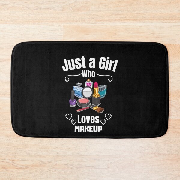Item preview, Just a Girl Who loves Makeup #03 designed and sold by WaguinhoTex.