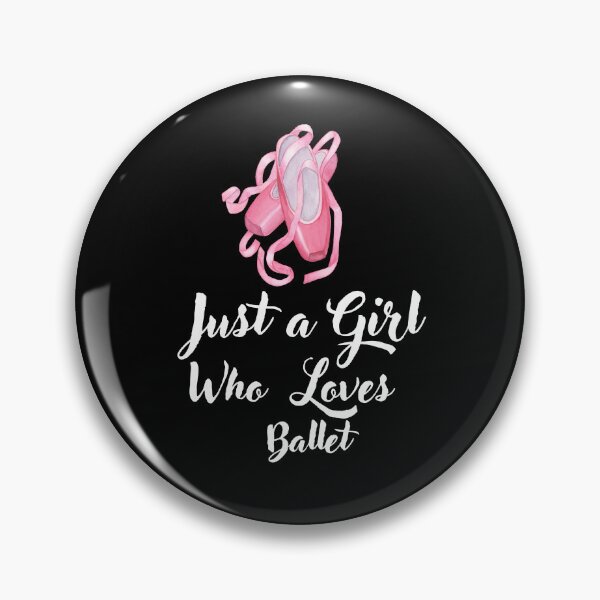 Item preview, Just a Girl Who loves Ballet designed and sold by WaguinhoTex.