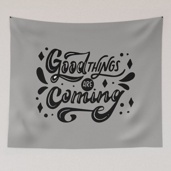 Item preview, Good Things Are Coming designed and sold by Abrarhussain.
