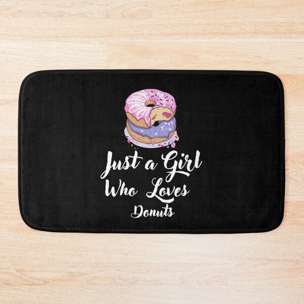 Item preview, Just a Girl Who loves Donuts designed and sold by WaguinhoTex.