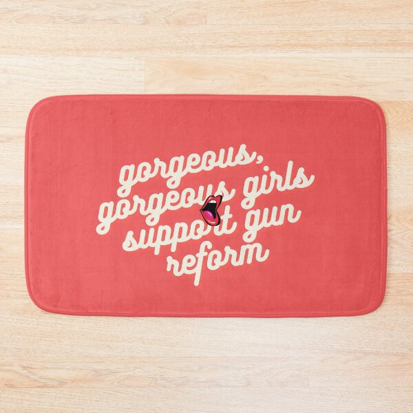 Item preview, gorgeous gorgeous girls support gun reform designed and sold by goblinbabe.