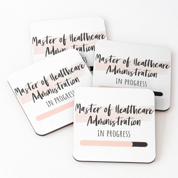 Item preview, Master of Healthcare Administration in Progress designed and sold by Renware.