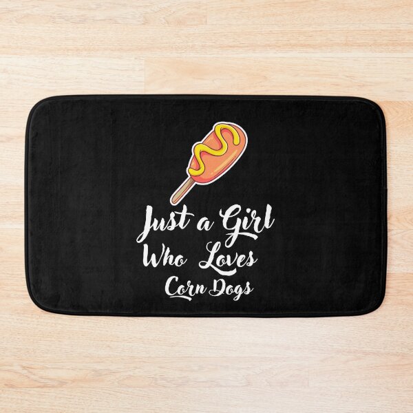 Item preview, Just a Girl Who loves Corn Dogs  designed and sold by WaguinhoTex.