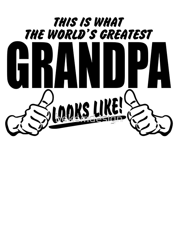 quot worlds greatest grandpa looks like quot stickers by worlds greatest
