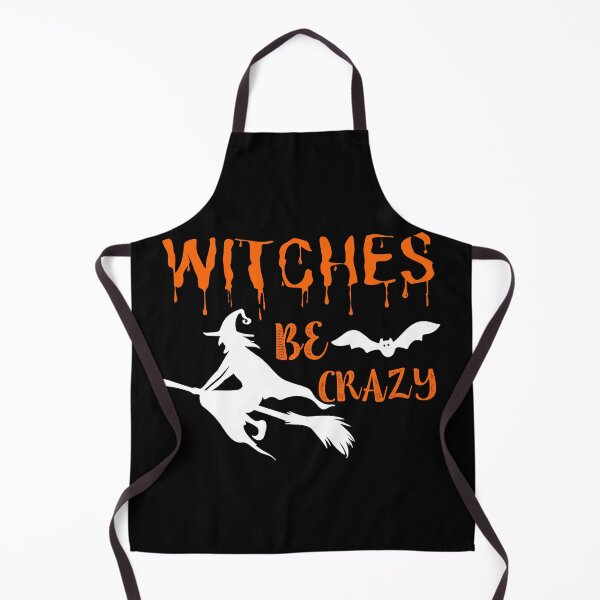 Item preview, Witches Be Crazy Funny Enjoy designed and sold by JoshBulky.